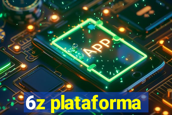 6z plataforma